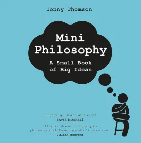 Mini Philosophy: A Small Book of Big Ideas Hardcover – June 14, 2022